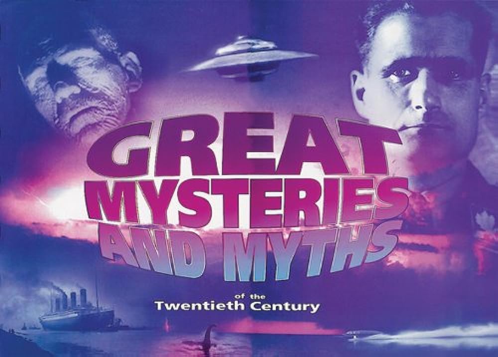 Great Mysteries and Myths of the Twentieth Century