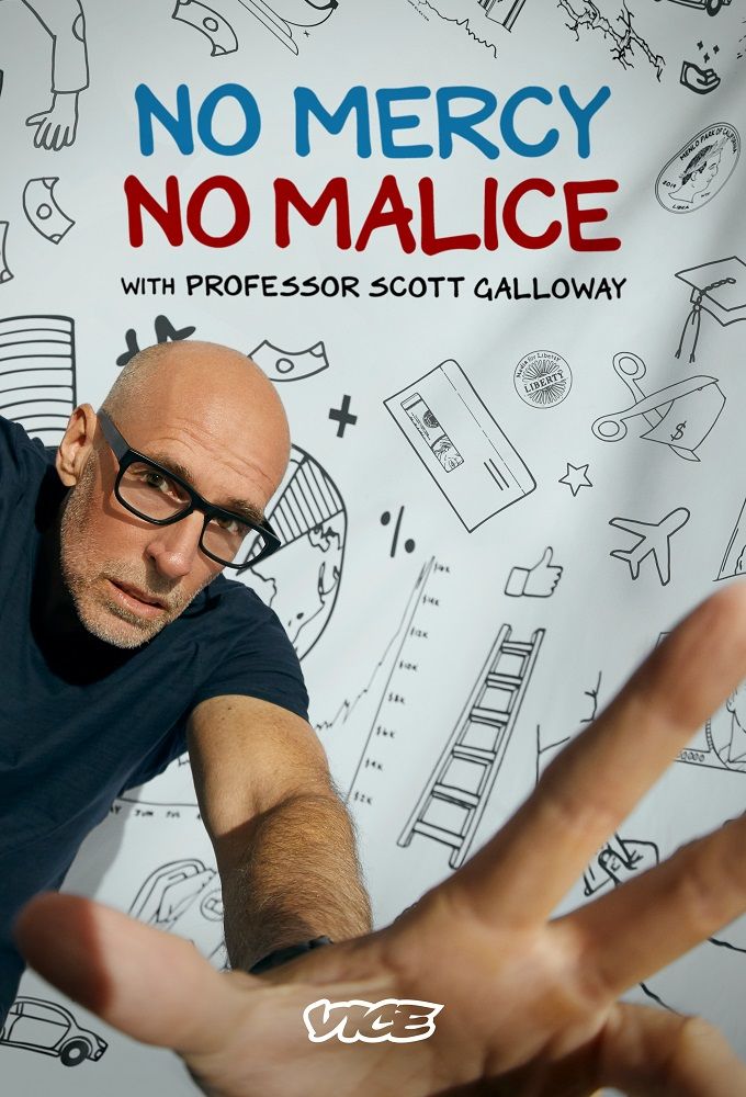 No Mercy No Malice with Professor Scott Galloway